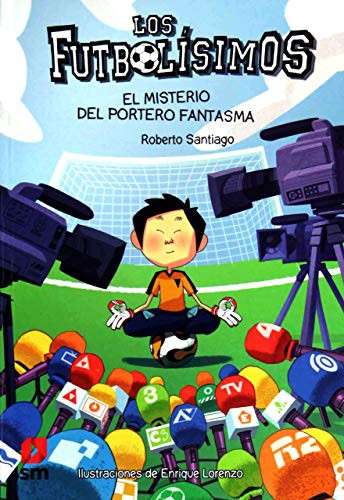 Portada del libro «Los Futbolísimos 2: El misterio de los siete goles en propia puerta» de Roberto Santiago